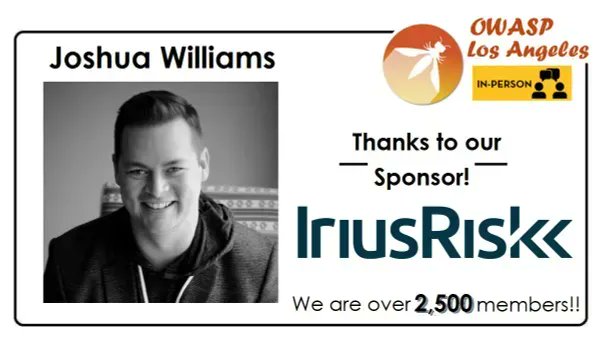 owaspla's tweet photo. Join us next Wed 4/26 to hear a talk by Joshua Williams, Senior Solutions Architect @IriusRisk on "How to Identify #ThreatModeling Limitations". Come network with your peers, enjoy dinner, and drinks!  
RSVP at https://t.co/MmsDqG7tMD 
#CyberSecurity #appsec https://t.co/MaMVfT6fnw