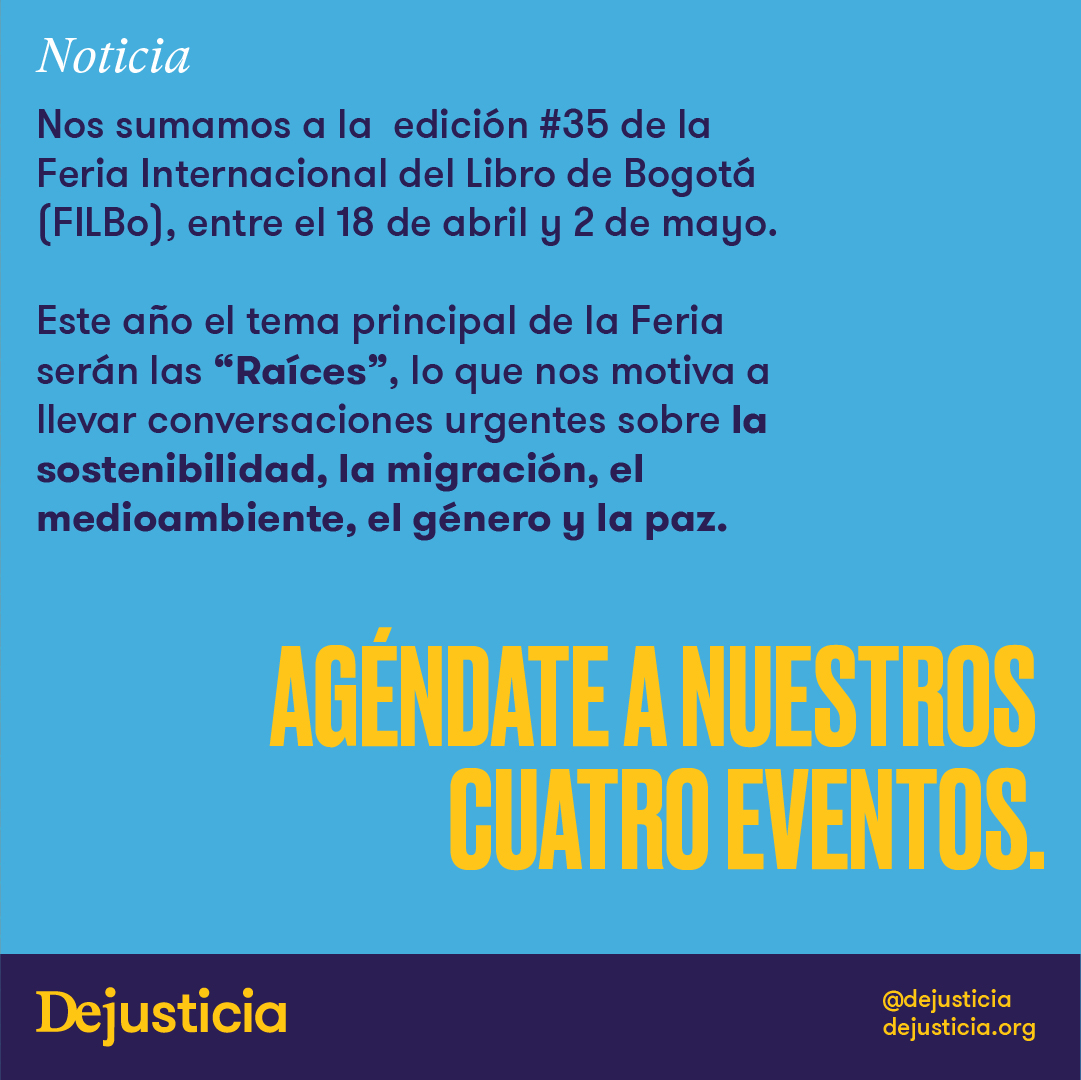 Dejusticia's tweet photo. Desde Dejusticia, como parte del proyecto #RedConversa, una iniciativa de @somossiglo para llevar debates dentro y fuera del ámbito académico, participaremos en cuatro conversatorios en la @FILBogota 2023. https://t.co/6RPkCuaA0U