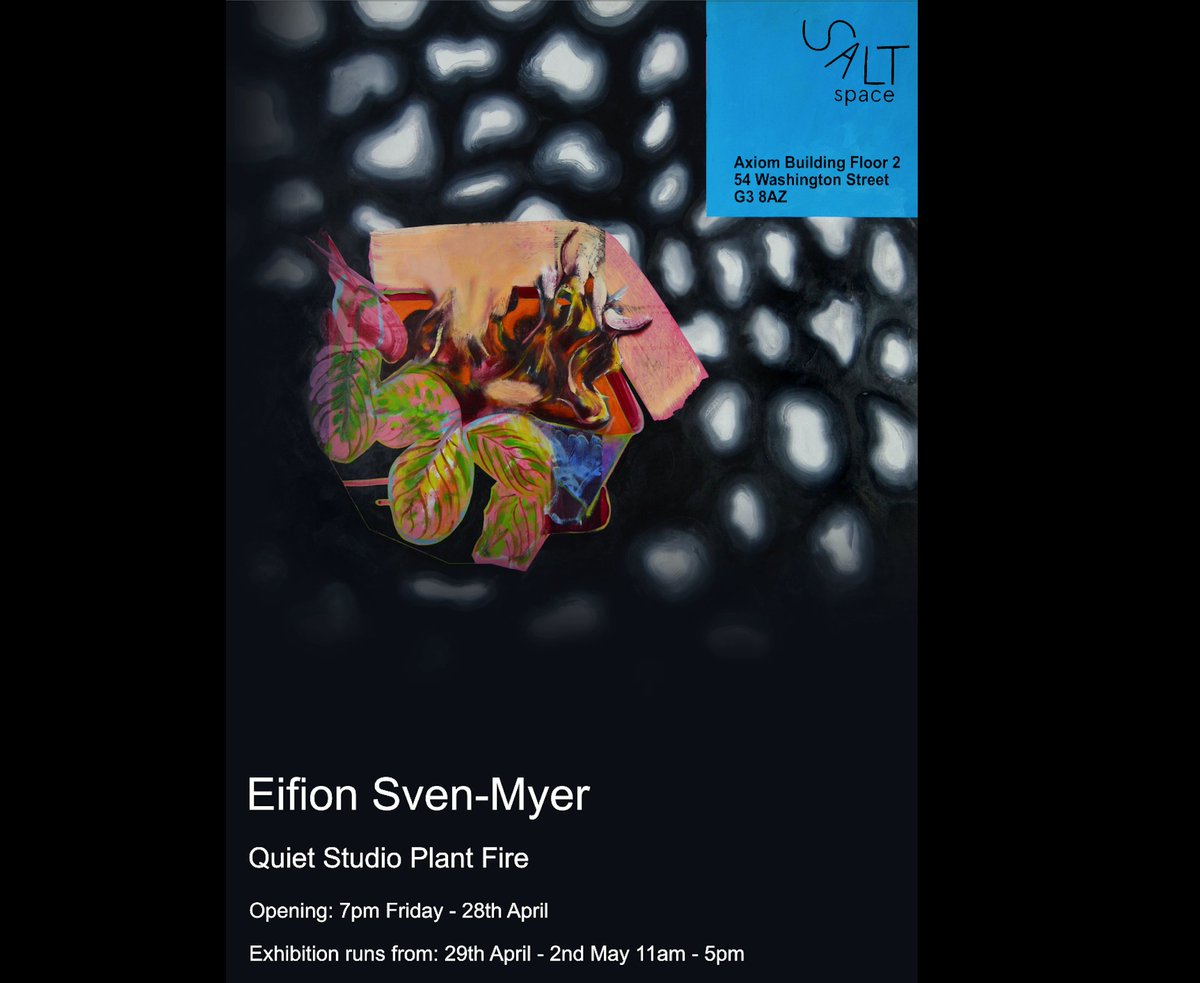Upcoming exhibition: 'Quiet Studio Plant Fire' by Eifion Sven-Myer.
🌟Opening Fri 28th April 7pm
📅Runs 29th - 2nd May / 11am - 5pm each day

Paint and abstraction comment on the constant feed of information relating to our changing climate and impact on plant and animal life.