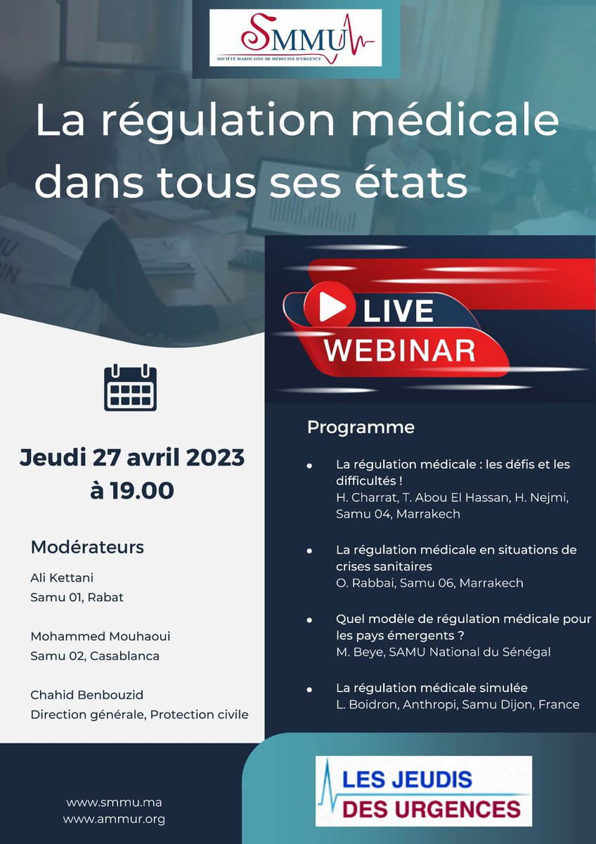 ElRhassane's tweet photo. Les Jeudis des Urgences : Jeudi 27 Avril 2023 à 19H.
Webinaire de la Société Marocaine de Médecine d’Urgence (SMMU) sur une des thématiques de santé les plus importantes pour nos pays :
« La Régulation Médicale » !!! https://t.co/ZwDBf8OlEl