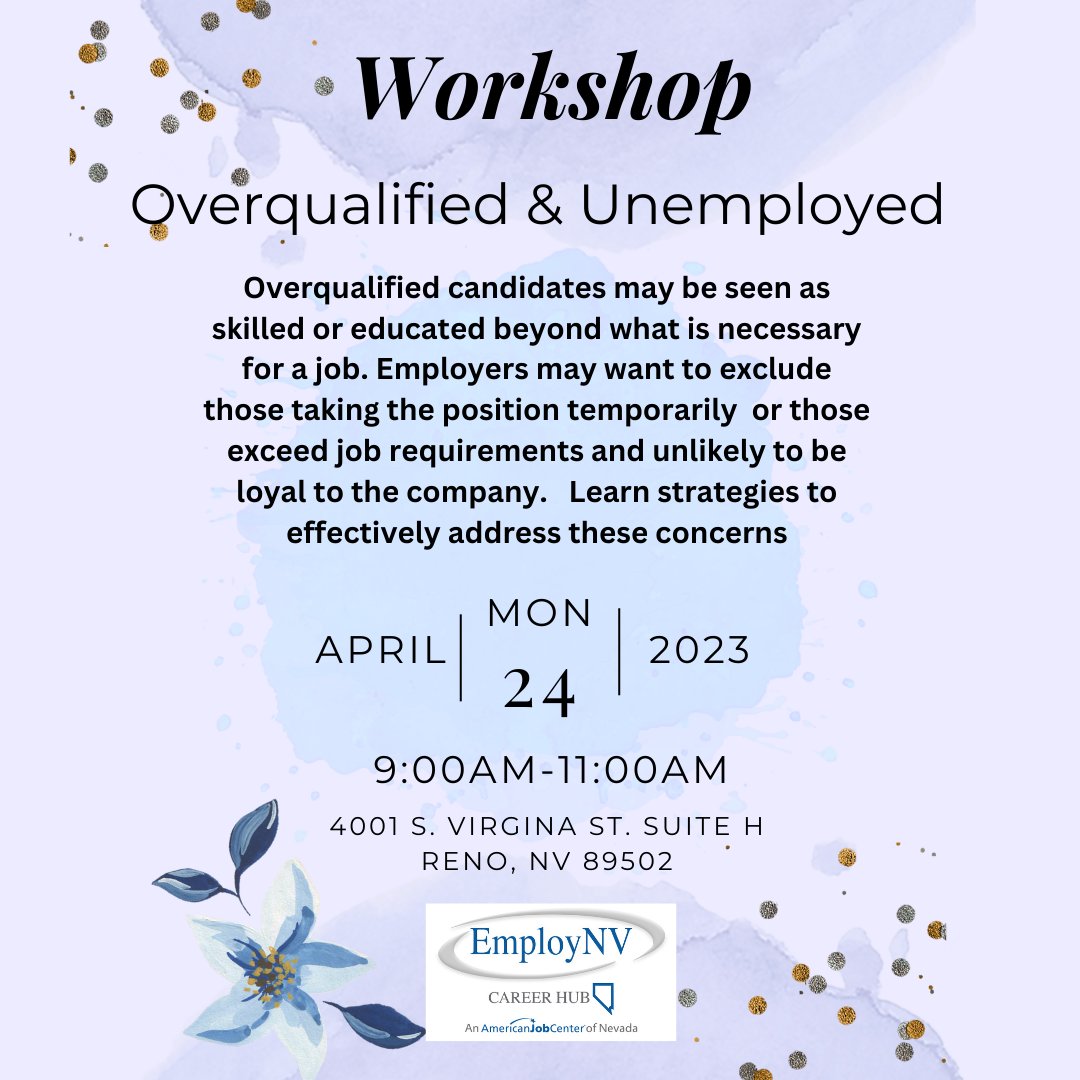 As a reminder the EmployNV Overqualified &amp; Unemployed Workshop is happening tomorrow 4/24/2023  from ⏰ 9:00am-11:00am at the 📍 EmployNV Career Hub 4001 S. Virginia St. Suite H (upstairs inside the Reno Town Mall)