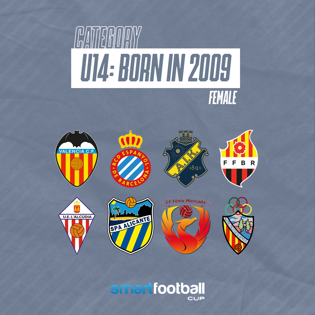 U14 FEMALE CATEGORY⚽📣
- Valencia CF 🇪🇸
- RCD Espanyol 🇪🇸
- AIK 🇸🇪
- FPFB Reus 🇪🇸
- UE L’Alcúdia 🇪🇸
- CF SPA Alicante 🇪🇸
- CF Fènix Moncada 🇪🇸
- CD Riudoms 🇪🇸