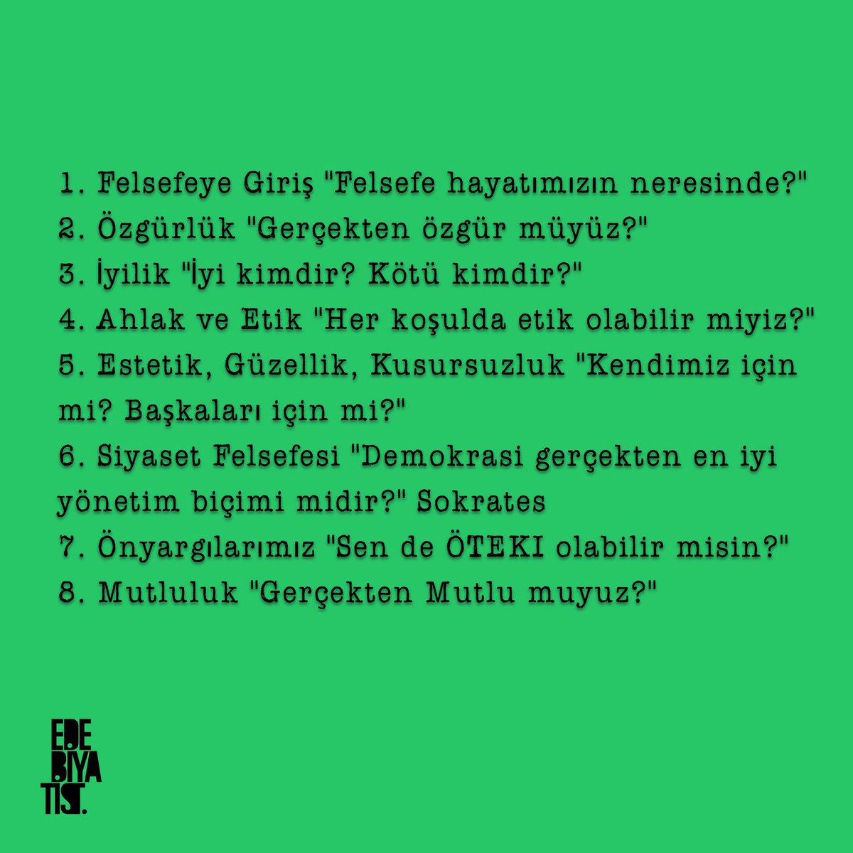 Edebiyatist Akademi'de Maria Karayani ile Felsefe Atölyemiz 1 Mayıs'ta başlıyor.

1 Mayıs - 19 Haziran
(8 Hafta)
Her pazartesi 18.30-20.30
#felsefe #atölye #mariakarayani80 #edebiyatist #felsefeatölyesi #istanbul #yüzyüzeeğitim #edebiyatist #edebiyatistyayınevi @mariakarayani80