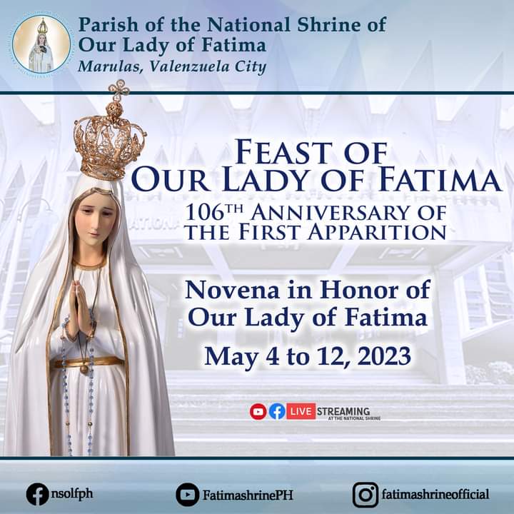 soccomfatima's tweet photo. As part of the spiritual preparation of the parishioners, devotees, and pilgrims of the National Shrine of Our Lady of Fatima for this year’s Feast of Our Lady of Fatima, the Novena and Masses will be held from May 4 to 12, 2023. https://t.co/vgv6ccANp4