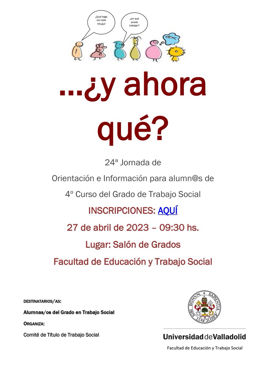 ¿No te has enterado de que el día 27 de abril tenemos la Jornada "Y ahora qué" para alumnado de 4º de <a href="/TsocialUVa/">TsocialUVa</a>? 
💡Será a las 9:15hs. en el Salón de Grados de <a href="/feyts_uva/">feyts_uva</a>. 
ℹ️Toda la info e inscripciones (hasta el 26/04): gradotrabajosocial.uva.es/24a-jornada-y-… 
🎓¡Te esperamos!