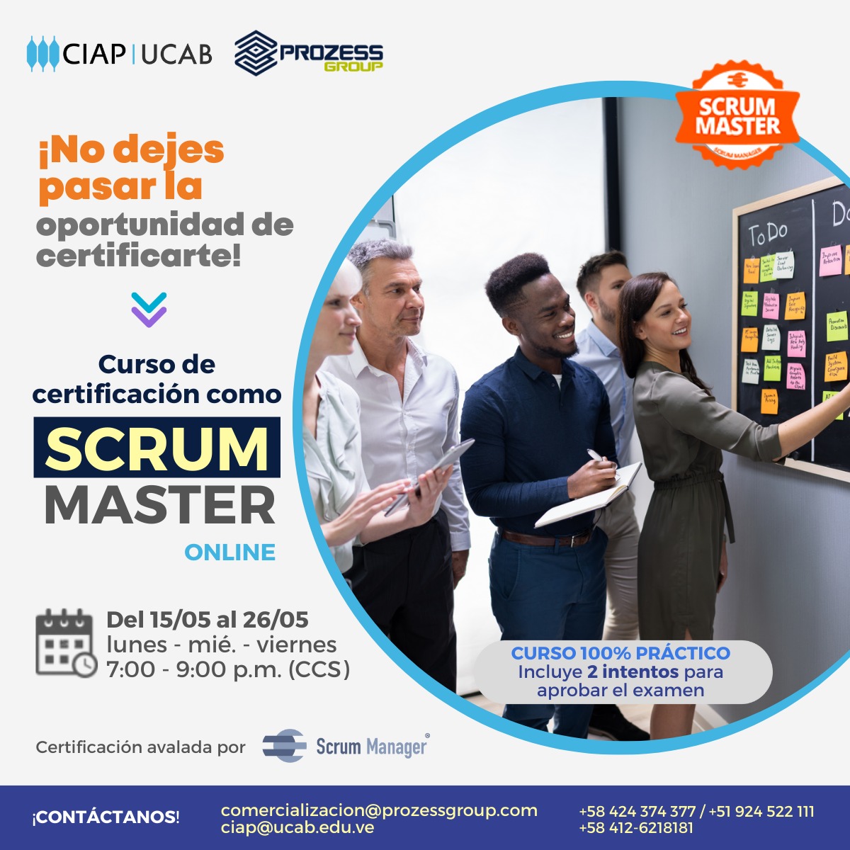 ProzessGroup's tweet photo. Curso de certificación como Scrum Master con el @ciap_ucab
Fecha: lun. 15/05 al 26/05/2023
Días:  lunes – miércoles – viernes
Hora. 7:00 p.m. – 9:00 p.m. (CCS - VE)
Examen de certificación – Lunes 28/05/2023 
Facilitan: @Nicolas_Escobar /@asalafa 
👉+info: https://t.co/XqI97ullBB https://t.co/uBVbrAdSng