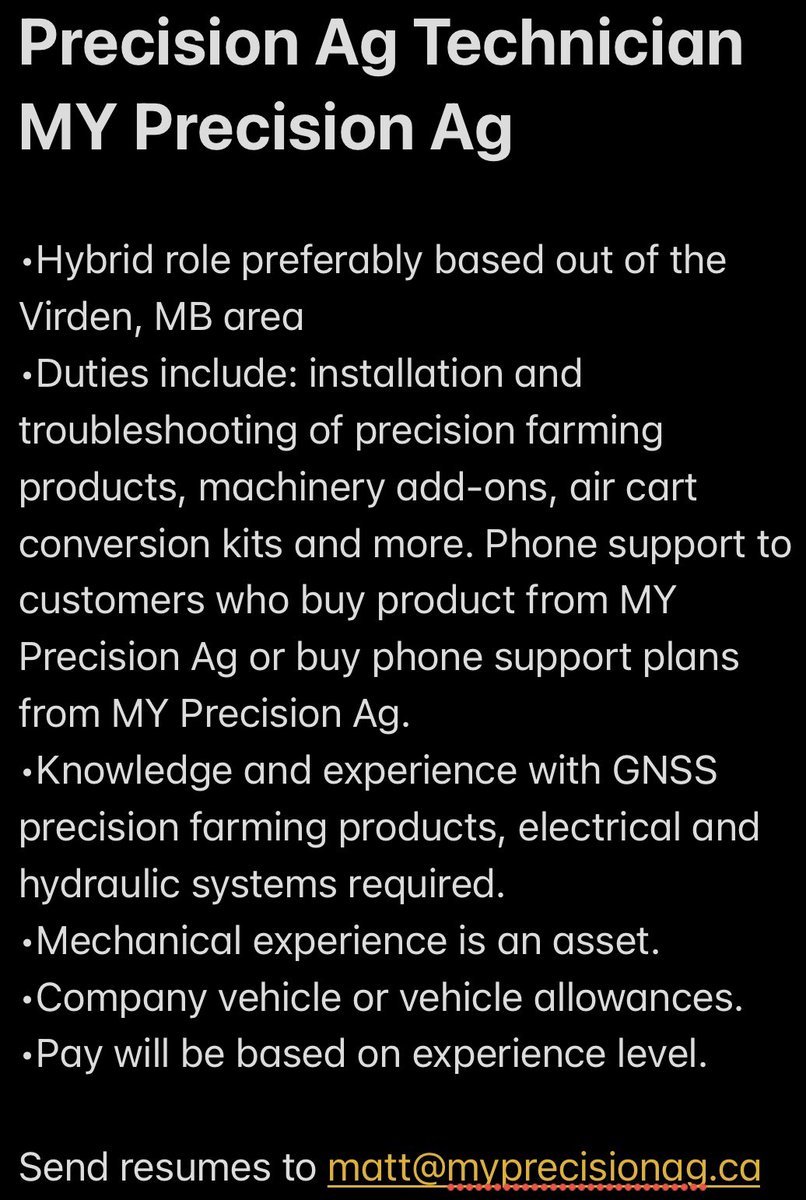We are looking to hire a precision ag technician focusing mainly on installation and troubleshooting of our products that we offer as well as some OEM products.

Email resumes to matt@myprecisionag.ca or give me a call/text at 306-434-6909 to discuss in more detail.