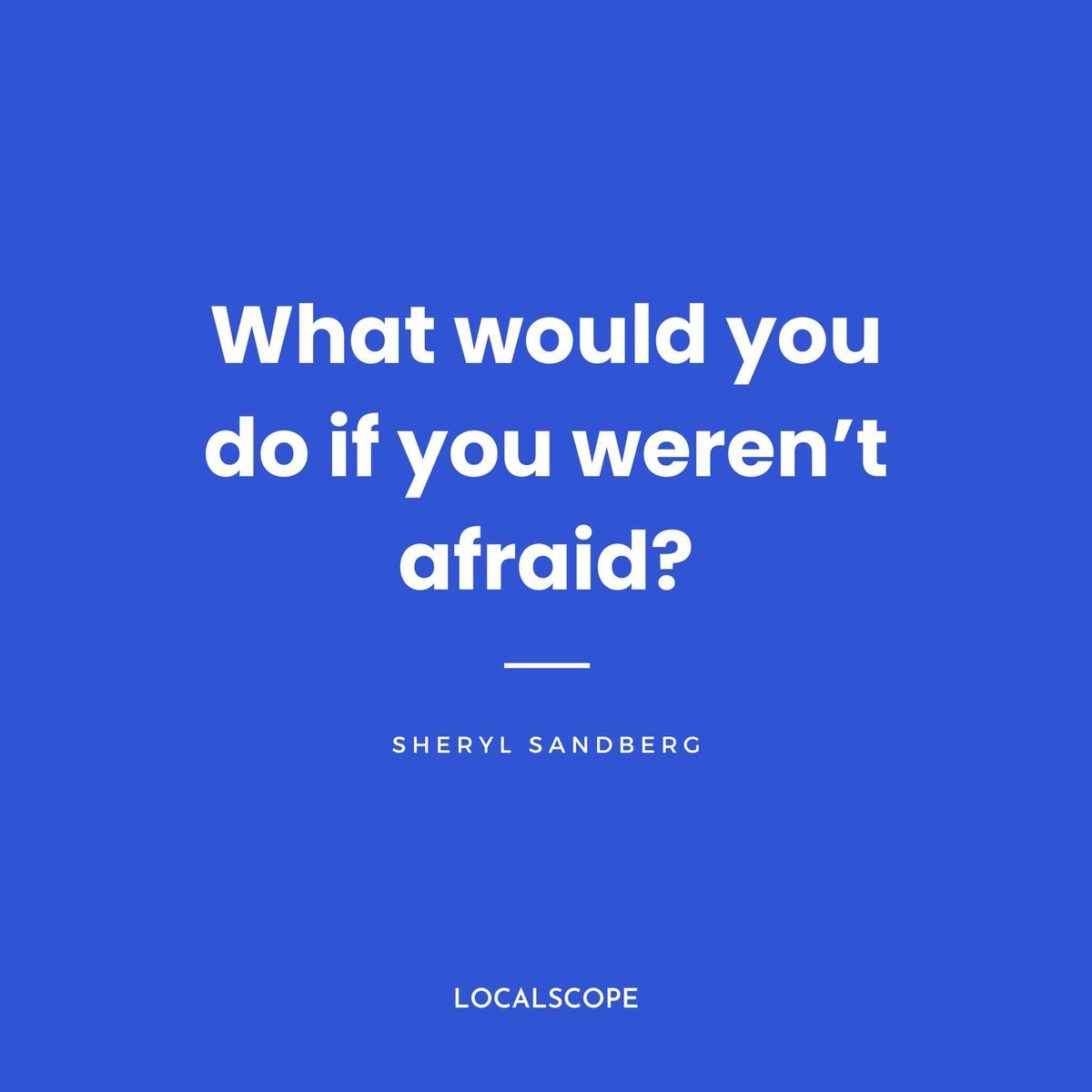 Localscope_dev's tweet photo. What would you do if you weren’t afraid?

Sheryl Sandberg

#business #startup #Entrepreneur #Entrepreneurship #motivation https://t.co/FxPxJxf7Rf
