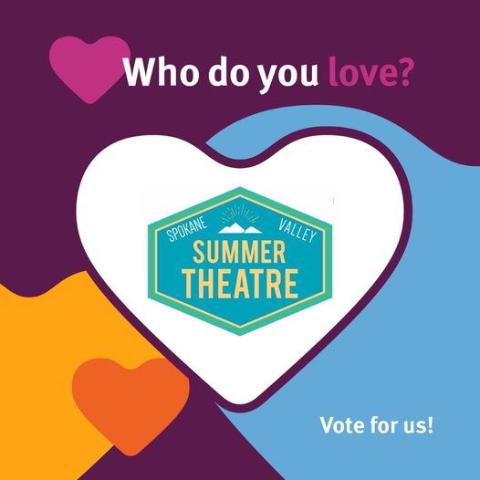 SVsummertheatre's tweet photo. SVST village… can you show us some love?! 

Click the link below to vote “Spokane Valley Summer Theatre” for STCU’s “Who do you love?” event! You can vote once a day with each email… 

https://t.co/HQKkywHmW6

Hurry - voting closes Sunday! https://t.co/OnzYI3NlDs