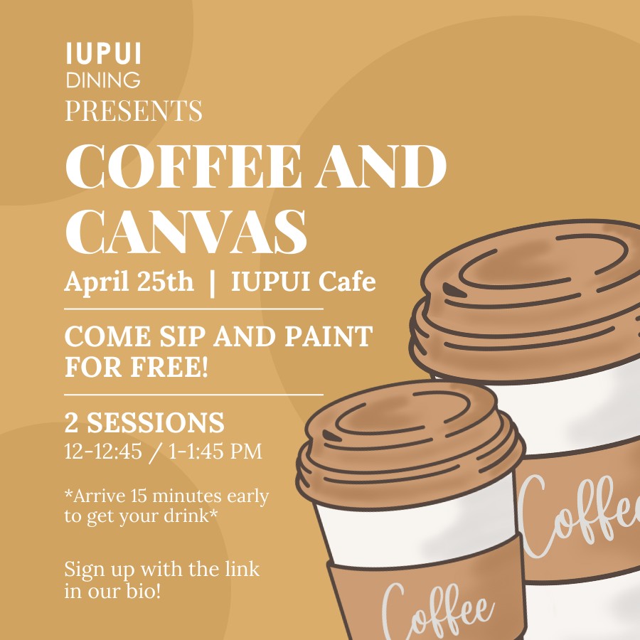 iuidining's tweet photo. Introducing our very first Coffee and Canvas at the IUPUI Cafe! ☕ Enjoy a coffee while learning to paint from one of our very own Herron students! Sign up at this link >> https://t.co/fTjbe9HWQq There are limited spots, so don't wait to sign up! 🤭 https://t.co/oUDirva0Jq