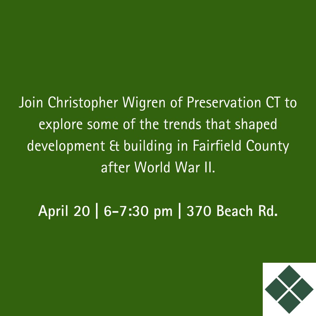 Join Christopher Wigren of @PreservationCT at the Fairfield Museum on 4/20 for the second part of our Spring Speaker Series. Wigren will explore some of the trends that shaped development & buildings in Fairfield County after World War II. $15 per ticket! bit.ly/41pJHQW