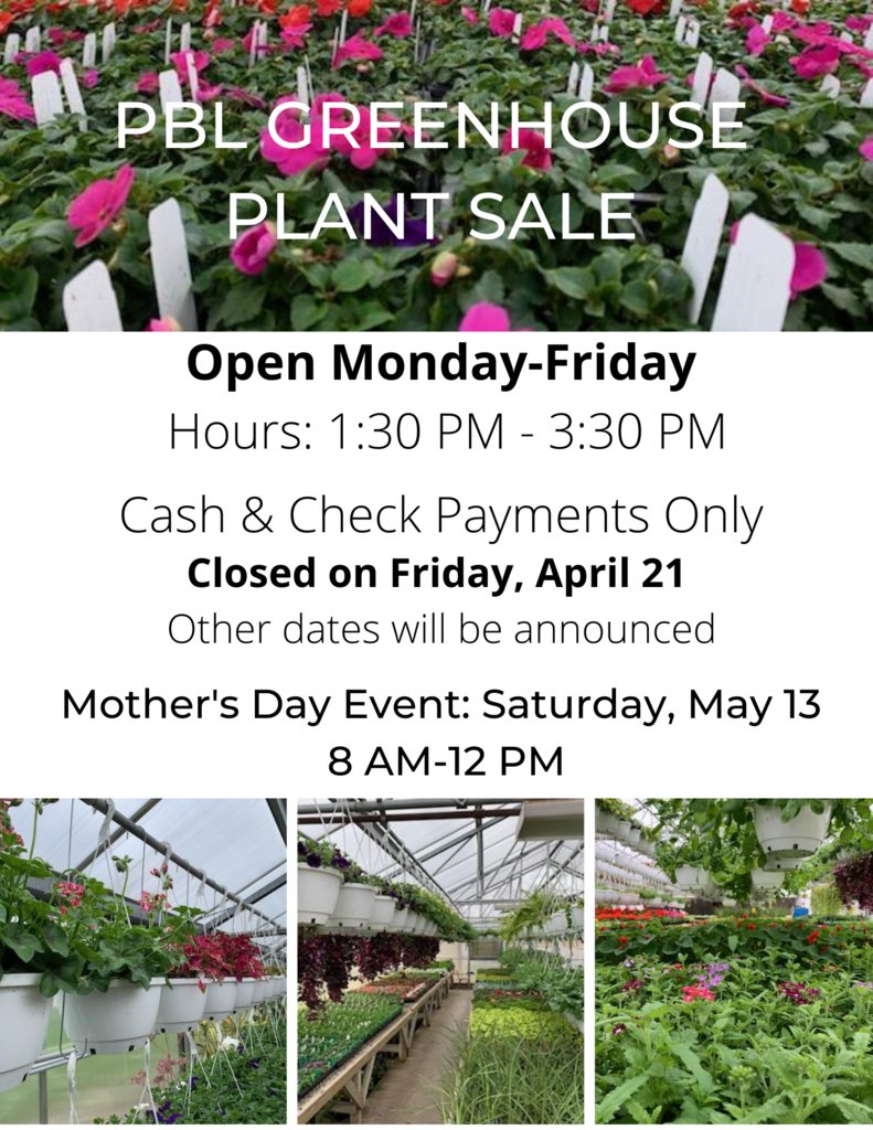 PBLCUSD10's tweet photo. The PBL Greenhouse is officially open! Hours of operation: Monday-Friday from 1:30 to 3:30 PM. Only cash &amp; check payments will be accepted. https://t.co/puYF3OpU8X