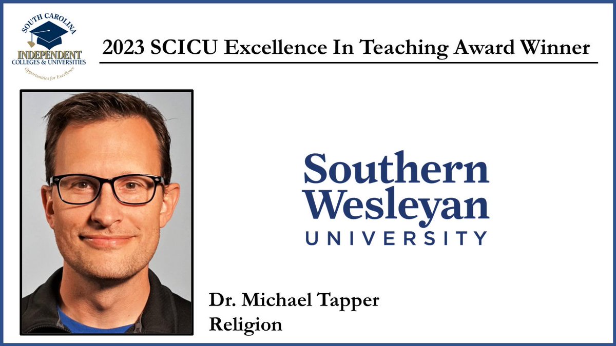 SCICU_President's tweet photo. #SCICU congratulates Dr. Michael Tapper, @SWU_edu's 2023 #ExcellenceInTeaching award winner. Exemplary faculty at SCICU's 21 member colleges &amp; universities educate and inspire more than 36,000 students throughout #SouthCarolina. https://t.co/x3WfGusMPK https://t.co/3Xqe3haWvX
