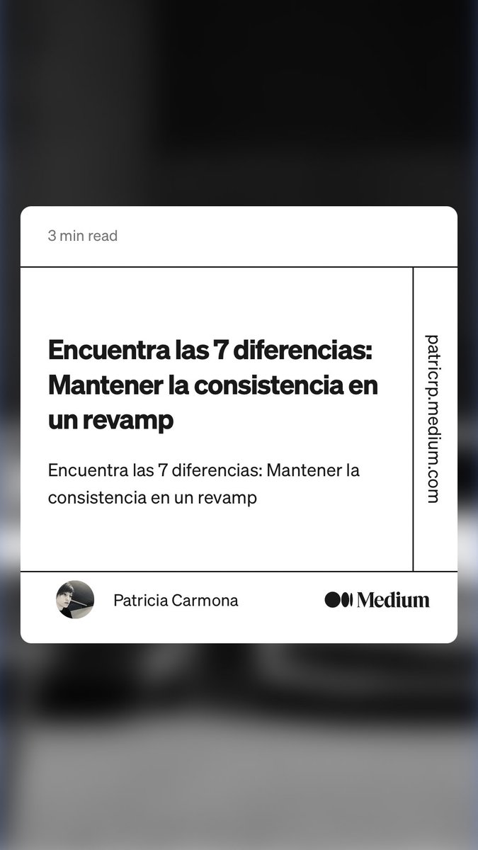 Encuentra las 7 diferencias: Mantener la consistencia en un revamp 
link.medium.com/mSCdkllz6yb