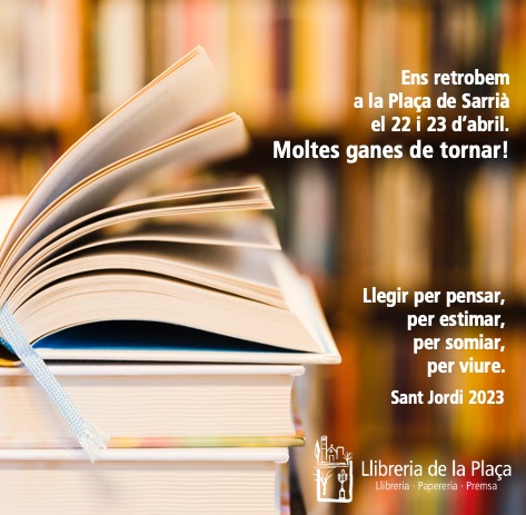Aquest Sant Jordi, com cada any, serem a la Plaça de Sarrià. Amb més il·lusió que mai i amb moltes ganes de veure-us i de compartir amb vosaltres lectures i experiències literàries.
Us hi esperem!

#santJordi23 #totsomllibreriadelaplaça #amicsllibreriadelaplaça