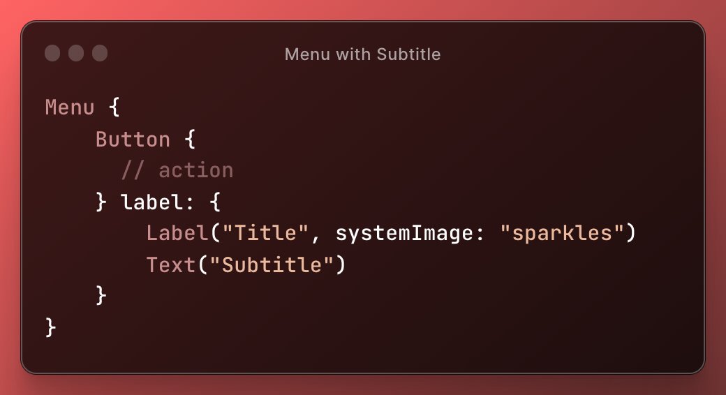 lickability's tweet image. If you’ve ever wanted to use a subtitle in a menu in SwiftUI but didn’t know how, @Twig777 figured it out. Just include a second text view in your label parameter, and voila! ✨ #iOSDevTips