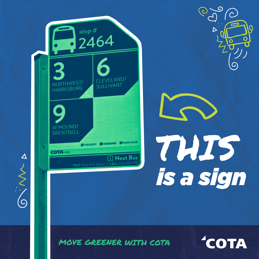 This is a sign...that you should ride COTA during Earth Month 🌎 to reduce your carbon footprint!