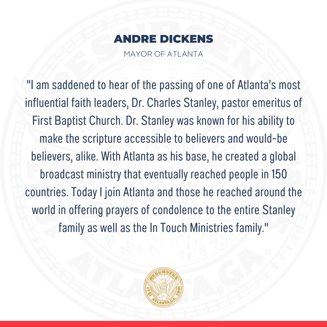 CityofAtlanta's tweet photo. Dr. Charles Stanley was one of Atlanta's most influential faith leaders. Mayor @andreforatlanta offers his condolences to the Stanley family, the @InTouchMin family and all those touched by Dr. Stanley's global ministry. https://t.co/jxgbadbHdV