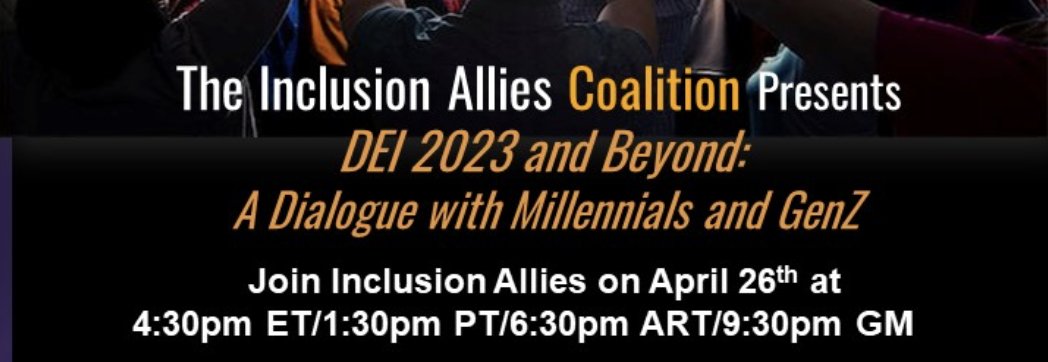 InclusionAllies's tweet photo. Join us for “DEI 2023 &amp; Beyond: A Dialogue w/Millennials &amp; GenZ”. Our Millennial &amp; GenZ panelists discuss how DEI looks different for them &amp; how they see the landscape of DEI changing. #diversity #inclusion Register here: https://t.co/4WfY1C1jQm https://t.co/rK4JWJbhu2