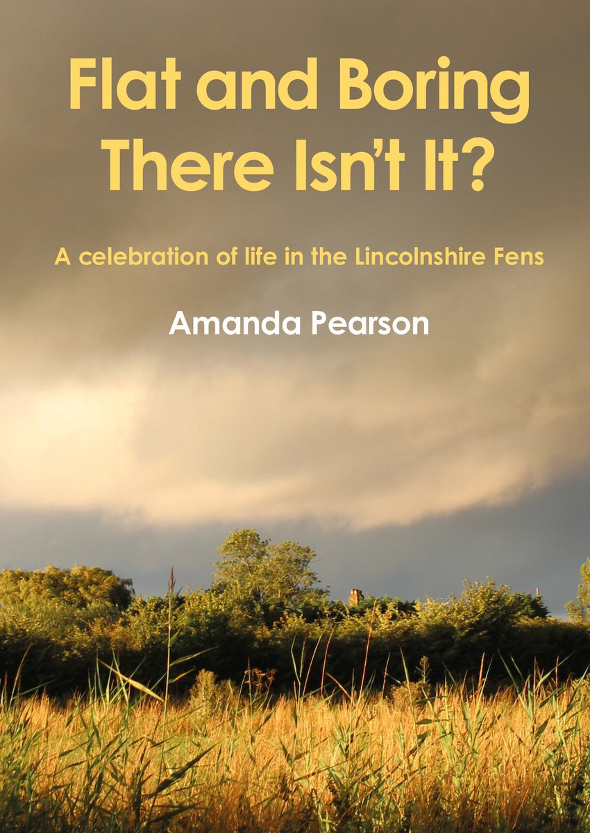 New book just published by Norwich Publisher Paul Dickson Books <a href="/nch_tourguide/">Paul Dickson</a> - Flat and Boring There Isn't It?  A celebration of life in the Lincolnshire Fens by Amanda Pearson. It's available from their store in our Shop allthingsnorfolk.com/seller-form/pa…
