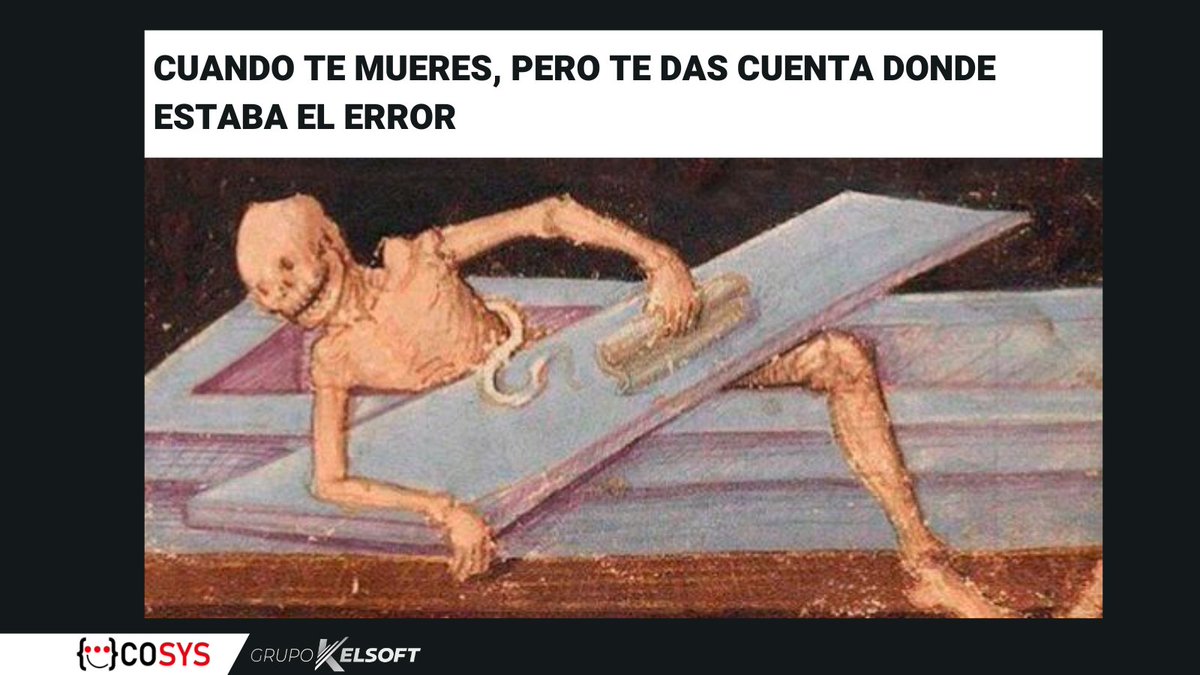 Cosys_IT's tweet photo. ¡Cuando finalmente encuentras la solución a ese bug que te había tenido atrapado durante semanas y te hace saltar de la tumba! 💡👨‍💻💻 

#programación #bug #solución #desarrollo #codingmeme #javascript #GrupoKelsoft #CosysGlobal https://t.co/YvzbFQjGGA