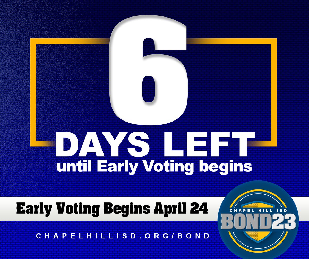 ChapelHill_ISD's tweet photo. COUNTDOWN: You can cast your ballot starting on Monday, April 24. Click on the link to view times and locations 🗳️ https://t.co/i4BsPUbyq8 https://t.co/yY25rAhu56