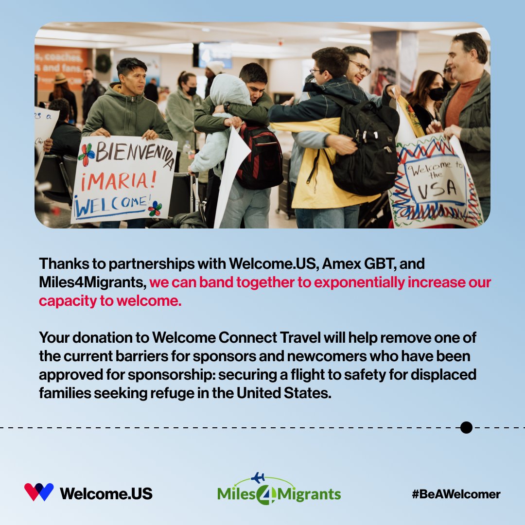Welcome.US (@welcomeus) on Twitter photo Welcome.US, <a href="/amexgbt/">American Express GBT</a>, and <a href="/miles4migrants/">Miles4Migrants</a> have partnered to launch Welcome Connect Travel, a new program to help provide flights for families seeking refuge in the U.S. Welcome.US, <a href="/amexgbt/">American Express GBT</a>, and <a href="/miles4migrants/">Miles4Migrants</a> have partnered to launch Welcome Connect Travel, a new program to help provide flights for families seeking refuge in the U.S.