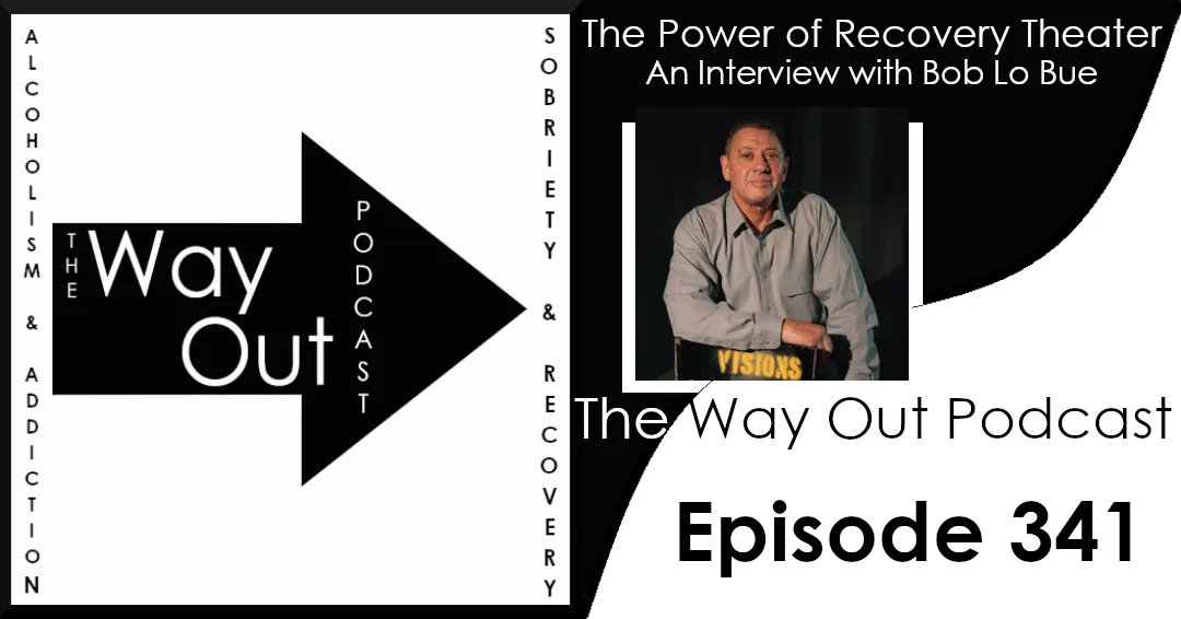 TheWayOutCast's tweet image. Bob Lo Bue shares his Recovery story &amp;amp; how it enabled him to create &amp;amp; direct Visions Theater, a play by &amp;amp; for people in Recovery that depicts two of our most defining shared experiences: our moment of reckoning followed by our entry into Recovery #ListenUp buff.ly/3FCBOOH