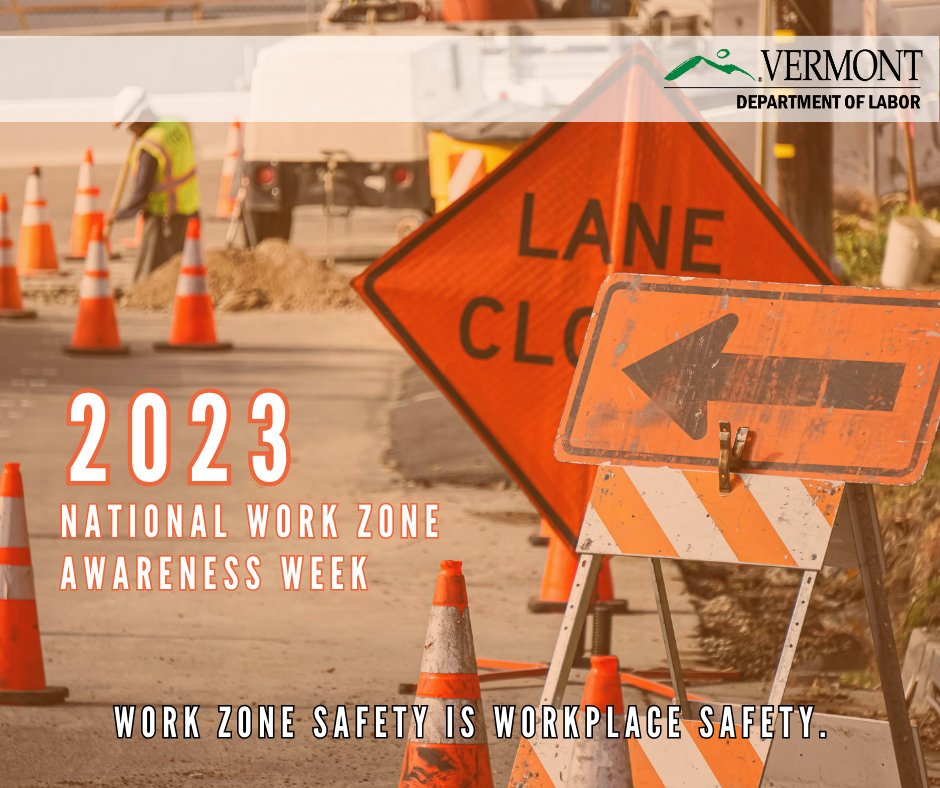 VTLabor's tweet image. The Vermont Department of Labor is proud to partner with @AOTVermont to spread awareness about #NationalWorkZoneAwarenessWeek. 

#Orange4Safety