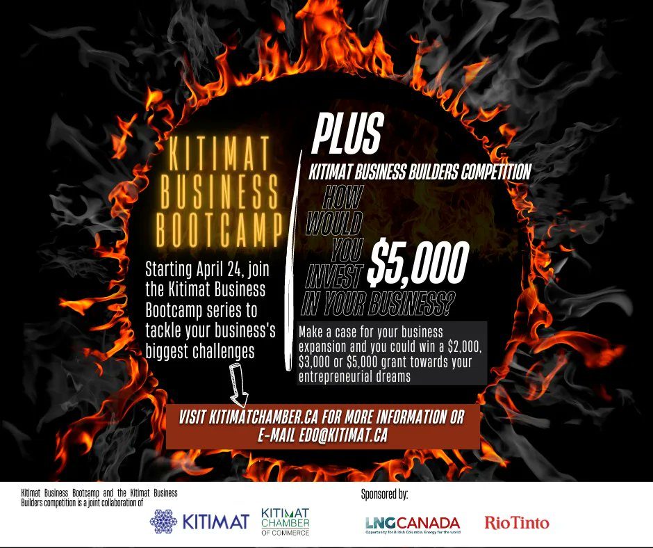 Shift your business into higher gear through the Kitimat Business Bootcamp workshop series. Starting April 24, learn from experts about how to overcome major issues facing small business today. Visit kitimatchamber.ca for more.