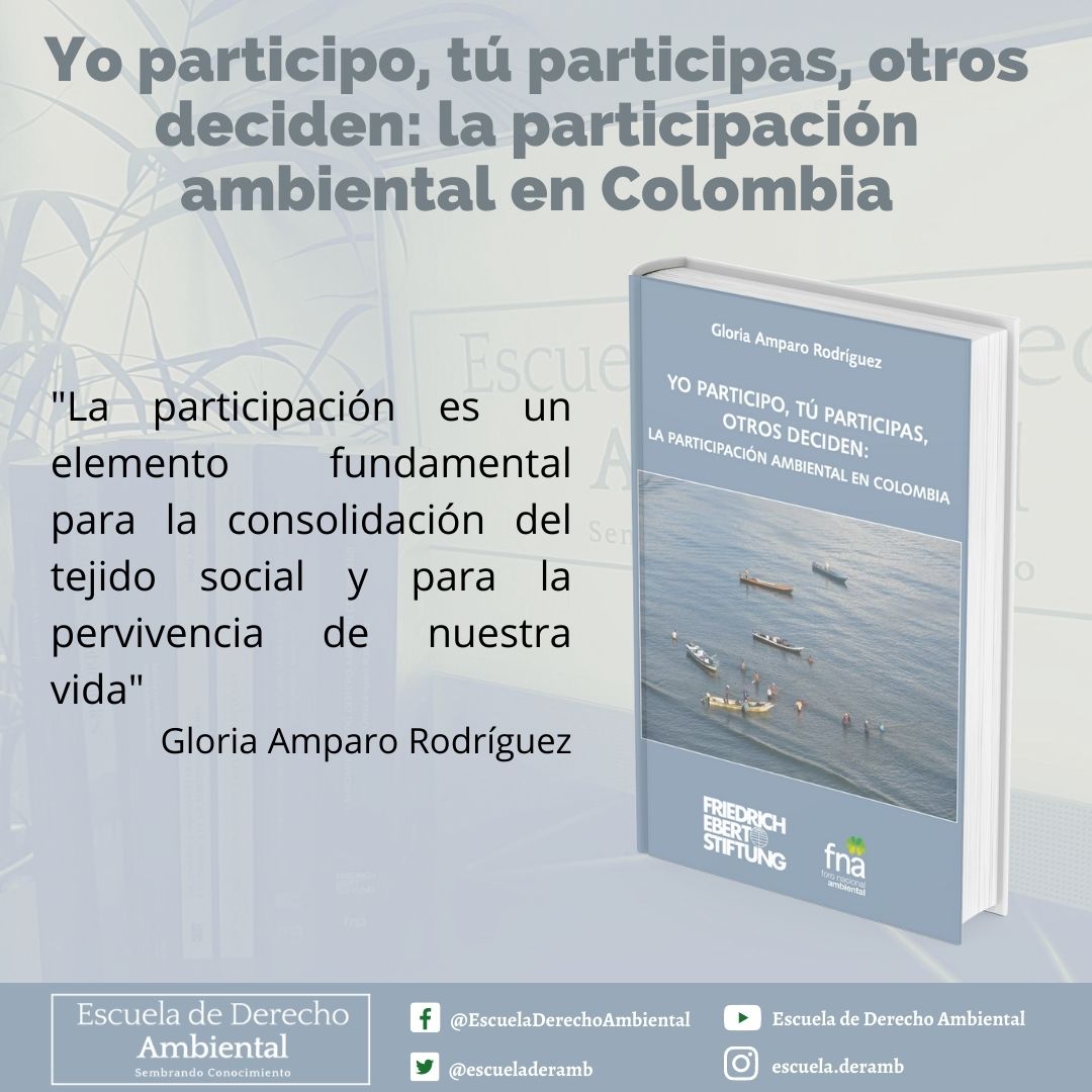 escueladeramb's tweet photo. #LecturaRecomendada Yo participo, tú participas, otros deciden: la participación ambiental en Colombia
Autora: Gloria Amparo Rodríguez
#EscuelaDerechoAmbiental #FilBo2023 #Fescol #FNAmbiental https://t.co/wZsJgkKJR8