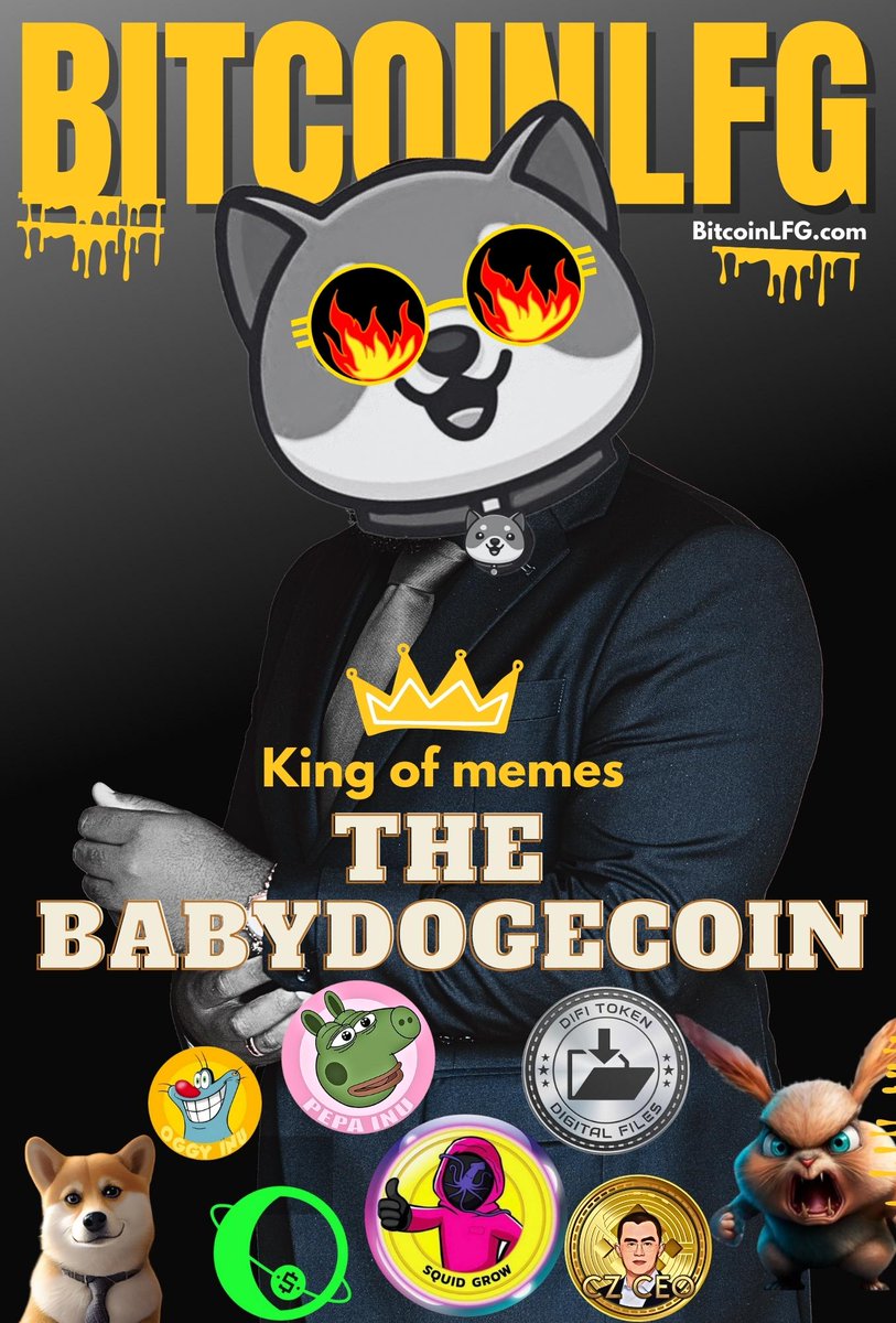 bitcoinlfgo's tweet photo. The King 👑 of Memes
#BabyDogeCoin is all set to go live on Biggest Crypto Magazine BitcoinLFG 🔥🔥

@babydoge Get ready 💪💯

Sponsored by : @Squid_Grow @CrazyBunnybsc @difimarket @ceo_bsc @dollarmoonio @pepa_inu @CZCEOToken @Oggy_Inu 🚀👀🚨 https://t.co/qMw1jvuEwo