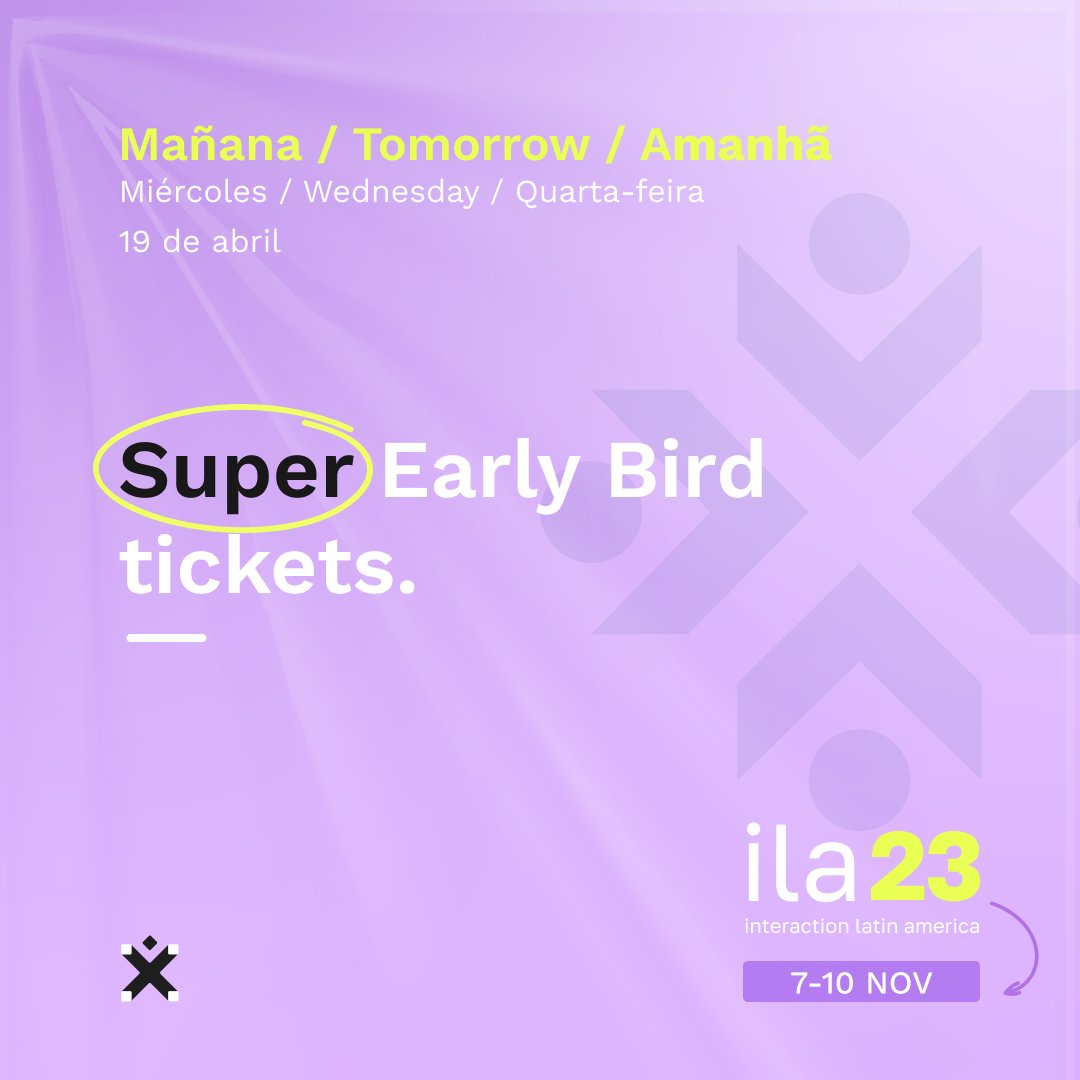 Miércoles 19 de abril. Wednesday, April 19. Quarta-feira, 19 de abril.
Super Early Birds Tickets.
Reservá tu lugar. Reserve your place. Reserve o seu lugar.
Mañana. Tomorrow. Amanhã
ILA23, 7-10/11/2023

<a href="/ixdalaplata/">ixdalaplata</a> <a href="/ilaconf/">ILA</a>