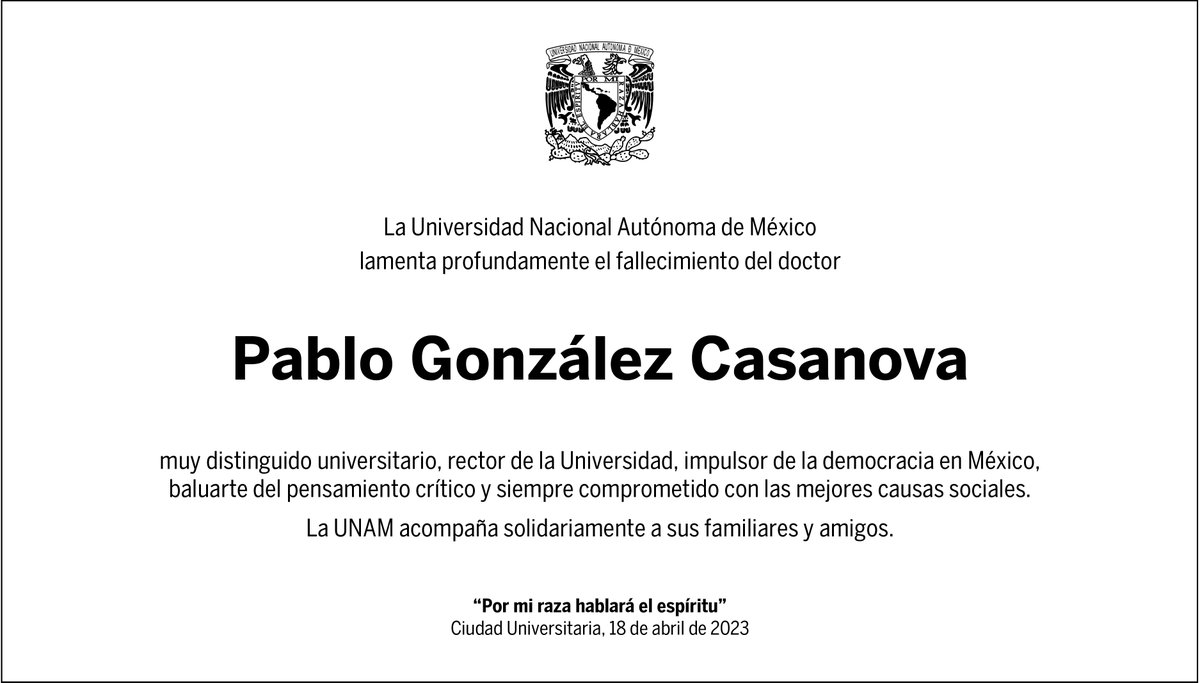La UNAM lamenta el fallecimiento del doctor Pablo González Casanova y acompaña en la pena a sus familiares y amigos.
