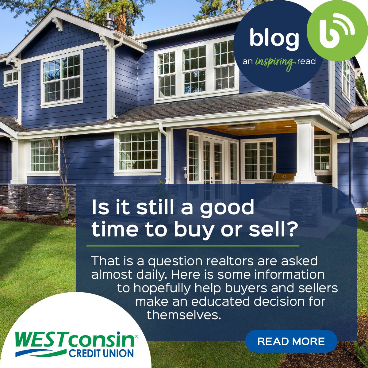 WESTconsin Credit Union on Twitter "Is now still a good time to buy or sell a home? High
