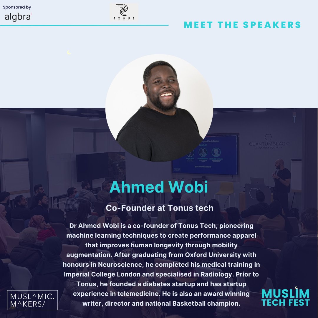 MuslamicMakers's tweet photo. Meet @wobidr! 🚀

Ahmed is set to speak at the Muslim Tech Fest on machine learning and his innovative start-up idea. 

Tonus tech is dedicated to designing smart garments and exosuits to help people stay fit for longer🔥 

Book now ➡ https://t.co/JNRXvWzXSv

#muslimtechfest https://t.co/PoNqfAIfEp