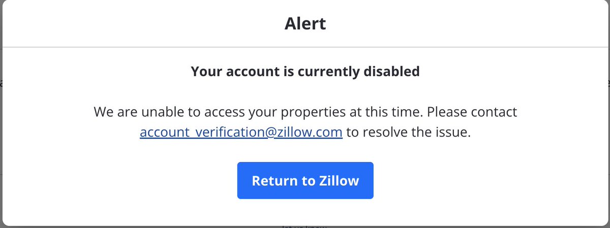 brianduff's tweet photo. Such a dreadful experience, @zillow. Even trying to file a ticket redirects me to this. Email resulted in no response at all. Argh. No warning or email notification about this - was working 1hr ago, and now suddenly I can't access any properties, even ones with active leases. https://t.co/K5ULnsYmAE