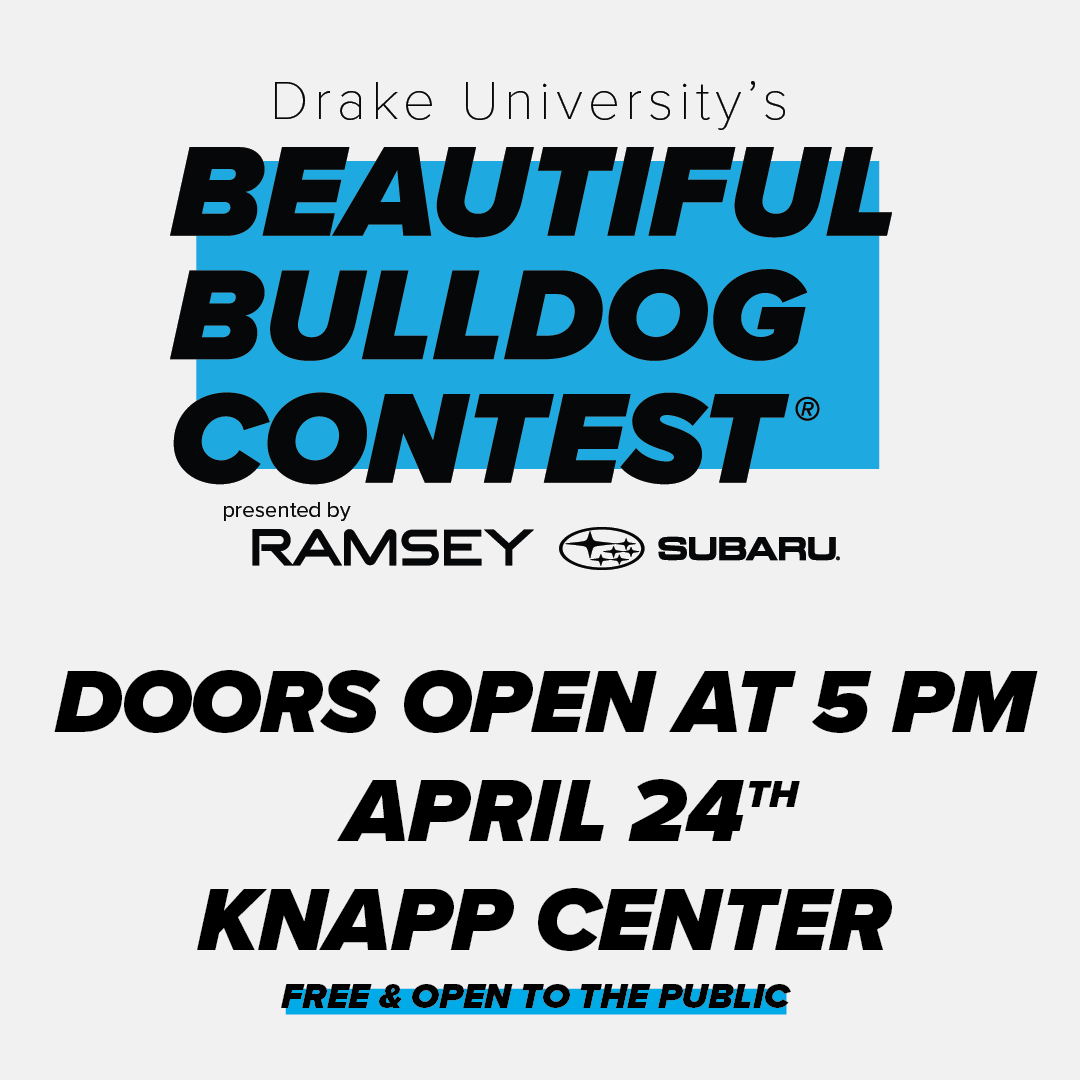 DrakeUniversity's tweet photo. Get ready for the cutest event of the year! The 44th Annual Beautiful Bulldog Contest, presented by Ramsey Subaru will be Monday, April 24, at 6 p.m. 🎉 Doors open at 5 p.m. for fans to enjoy the Rescue Dog Festival and Kids Zone before the pageant begins. #BeautifulBulldog2023 https://t.co/JNADfyzxZj