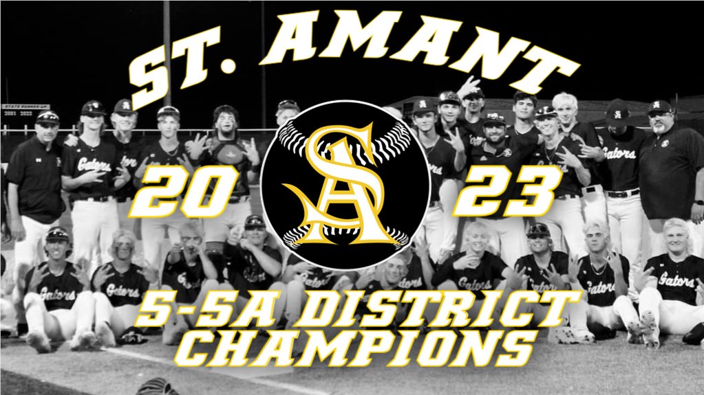 CONGRATS TO THE ST AMANT BASEBALL GATORS FOR BECOMING THE 2023 DISTRICT 5-5A CHAMPIONS!   TIME FOR THE PLAYOFFS, ONE STEP AT AT TIME #GRITTYGATORS