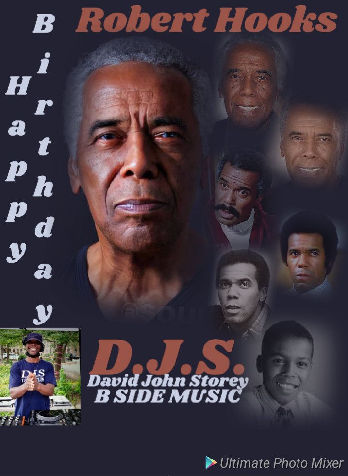 I(D.J.S.)\"B SIDE\" taking time to say Happy Birthday to Actor: \"ROBEHOOKS\"!!!!!! 