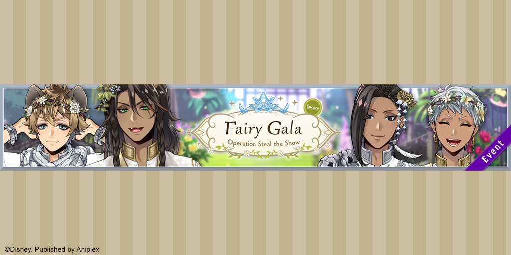 The Encore Fairy Gala: Operation Steal the Show will begin on April 20!

This is a limited-time event where you can play stories and twistunes!

📝 Learn more in-game or on the official website at
disneytwistedwonderland.com/news/

#twsten #twistedwonderland