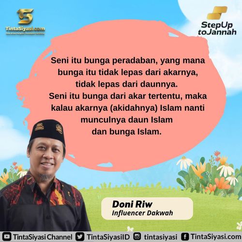 mdnris_cena's tweet photo. Seni itu bunga peradaban, yang mana bunga itu tidak lepas dari akarnya tidak lepas dari daunnya. Seni itu bunga dari akar tertentu, maka kalau akarnya (akidahnya) Islam nanti munculnya daun Islam dan bunga Islam. 

Doni Riw
 
#RamadhanDay28
#MakinBerkahDenganIslamKaffah https://t.co/JveEUwoNpa