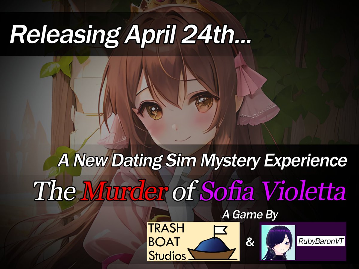 RubyBaronVT's tweet image. I am partnering with TrashBoat Studios to create a Dating Sim Mystery game, "The Murder of Sofia Violetta"! Releasing April 24th! Made possible by @YoDayo_Home! #CreateYourSekai #visualnovel #datingsim #mystery