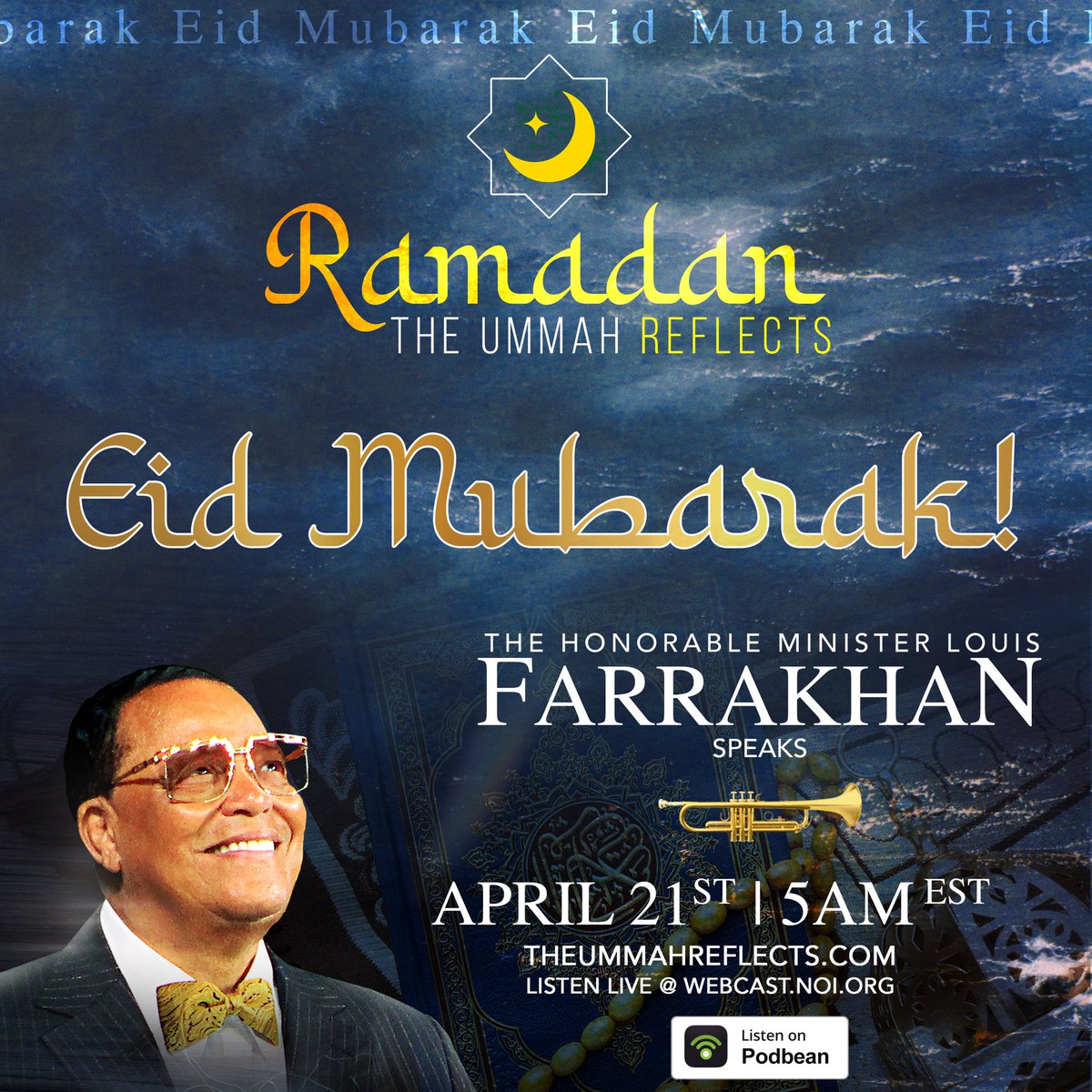 OfficialNOI's tweet photo. The Honorable Minister @LouisFarrakhan speaks live on Friday, April 21st at 5AM EST on The Ummah Reflects podcast. 

Listen Live: 

https://t.co/ad5fYmzwoK

https://t.co/UmEybg4own

#Farrakhan #TheUmmahReflects #Ramadan #EidAlFitr https://t.co/3s5U6orF30