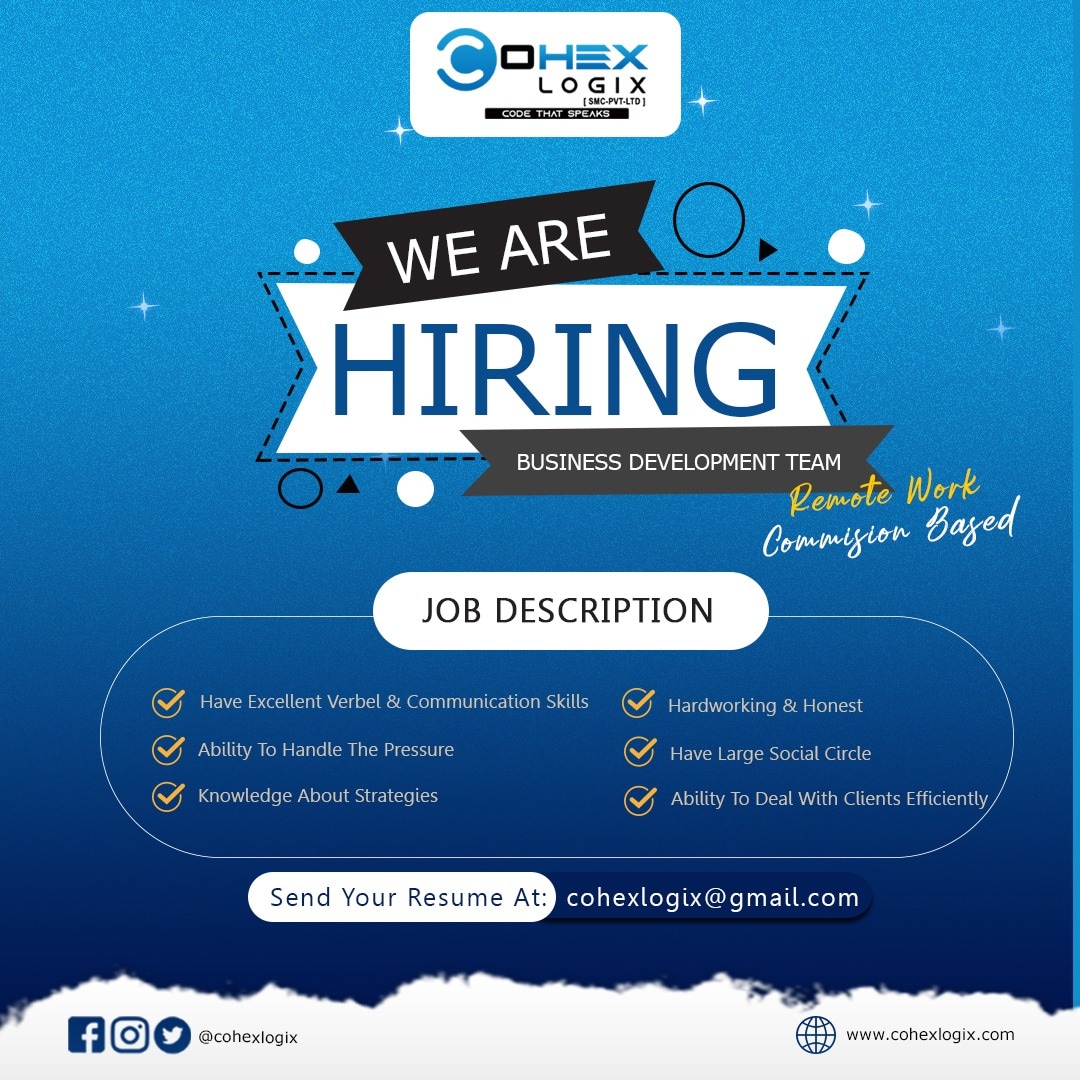 CohexLogix's tweet photo. Cohex Logix [SMC-PVT-LTD] is Hiring Business Development Team 
Requirements are given in the attached graphic.

So if you are think you are capable;
Email your resume to: 
cohexlogix@gmail.com

#cohexlogix #hiring #network #businessdevelopment #earn #homecomfort #startearningnow https://t.co/Y7YjFxhQjS