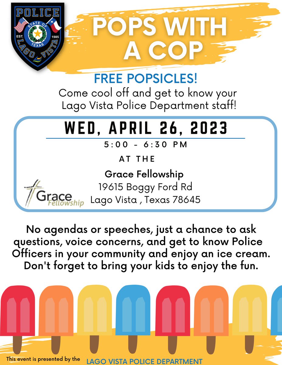 LagoVistaPD's tweet photo. We invite you to join Pop 🍧With a Cop held Wed Apr 26th, from 5 - 6:30 pm at Grace Fellowship. Come cool off and get to know your #LagoVistaPD staff.  #LagoVistaPD #CommUNITYl https://t.co/MEtYDZNWpI