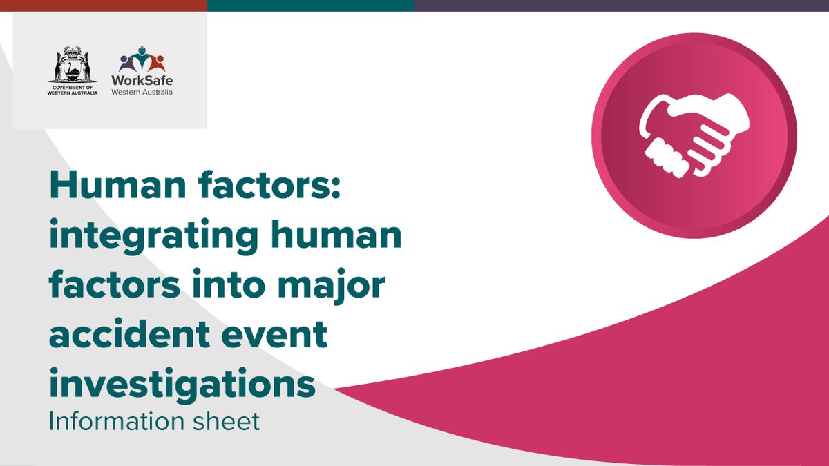 WorkSafeWA's tweet photo. A new information sheet has been added to the WorkSafe website. It covers the five principles of human performance in major accident events at major hazard facilities and petroleum and geothermal energy operations. https://t.co/AnI3NL0ooM #WHS #worksafewa #humanfactors #MAE https://t.co/9Gw9lZNbPc
