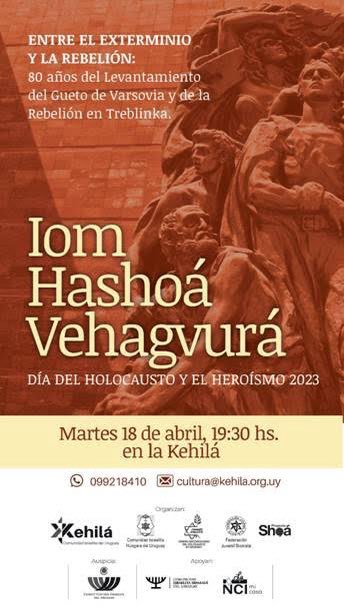 A 80 años del levantamiento del Gueto de Varsovia, participamos del Día del Holocausto y el Heroísmo, organizado por la Comunidad Israelita del Uruguay.