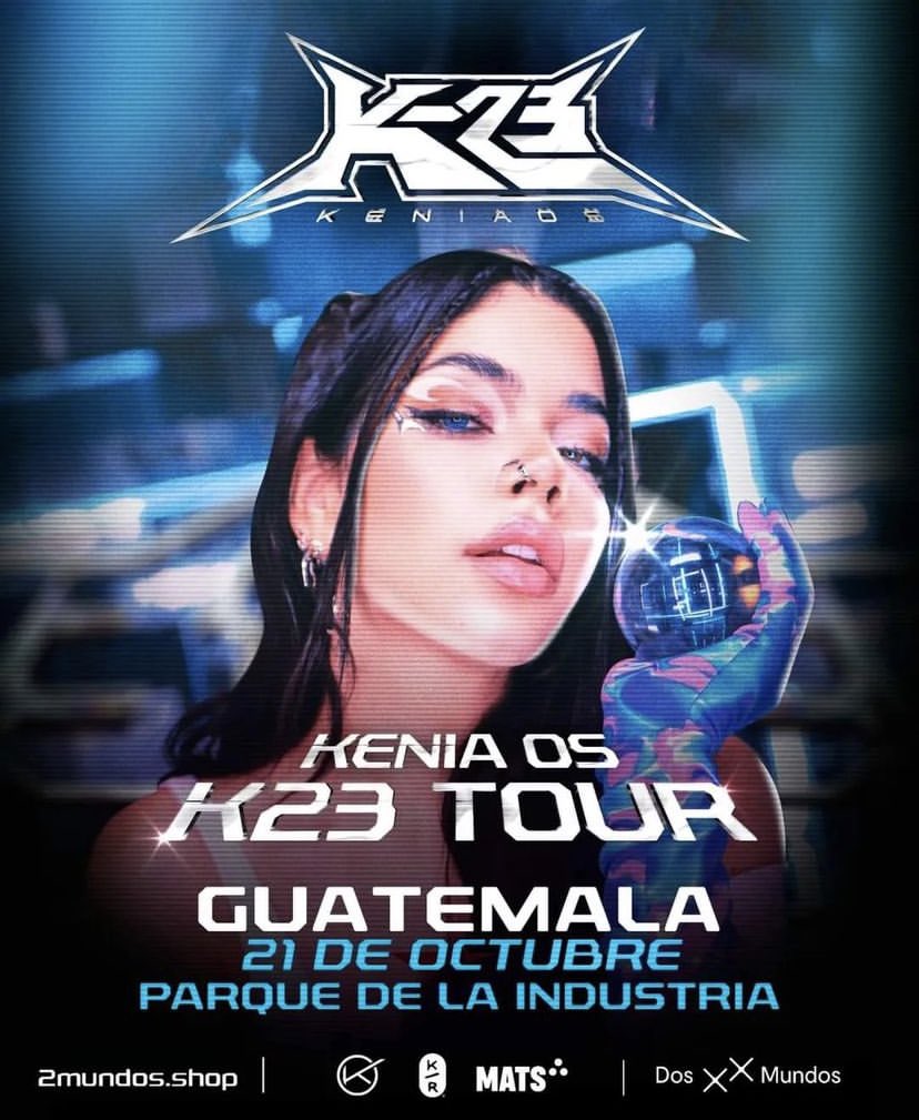 KOSGuatemala's tweet photo. ¡KENIA OS EN GUATEMALA!

.@KeniaOS presenta por primera vez en el país el 'K23 Tour'

—Adquiere más información aquí:
🔗: https://t.co/UmPrv1HhpY https://t.co/FPKPTPs02B