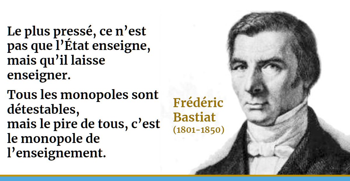 CitaroCapacity2's tweet image. "Le plus pressé, ce n’est pas que l’État enseigne, mais qu’il laisse enseigner.
Tous les monopoles sont détestables, mais le pire de tous, c’est le monopole de l’enseignement."
Frédéric #Bastiat